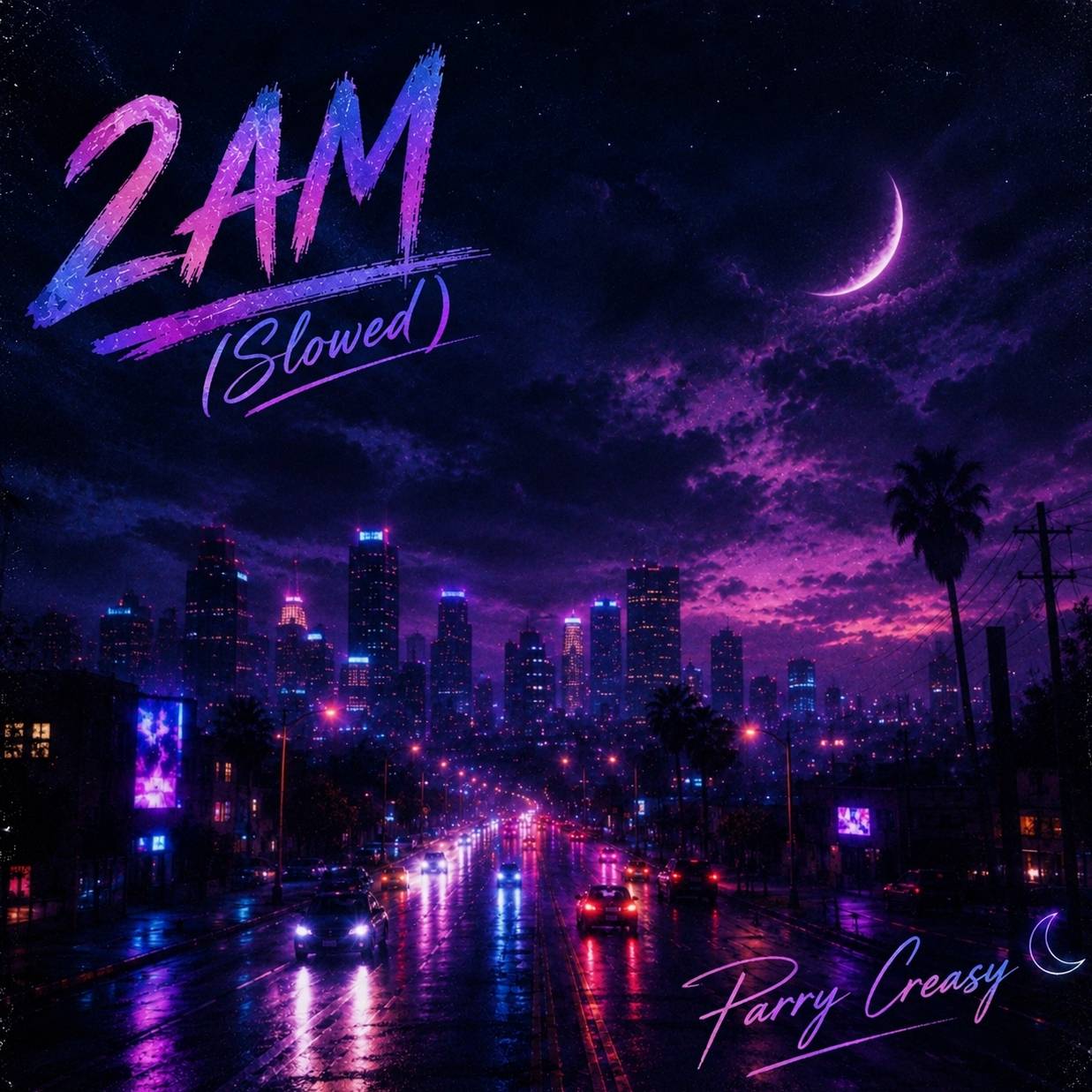 2AM (Slowed) cover art — Parry Creasy